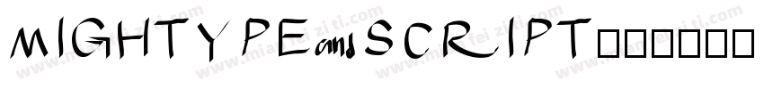 MIGHTYPE SCRIPT字体转换